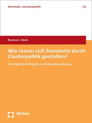 cover image of Wie lassen sich Standorte durch Clusterpolitik gestalten?